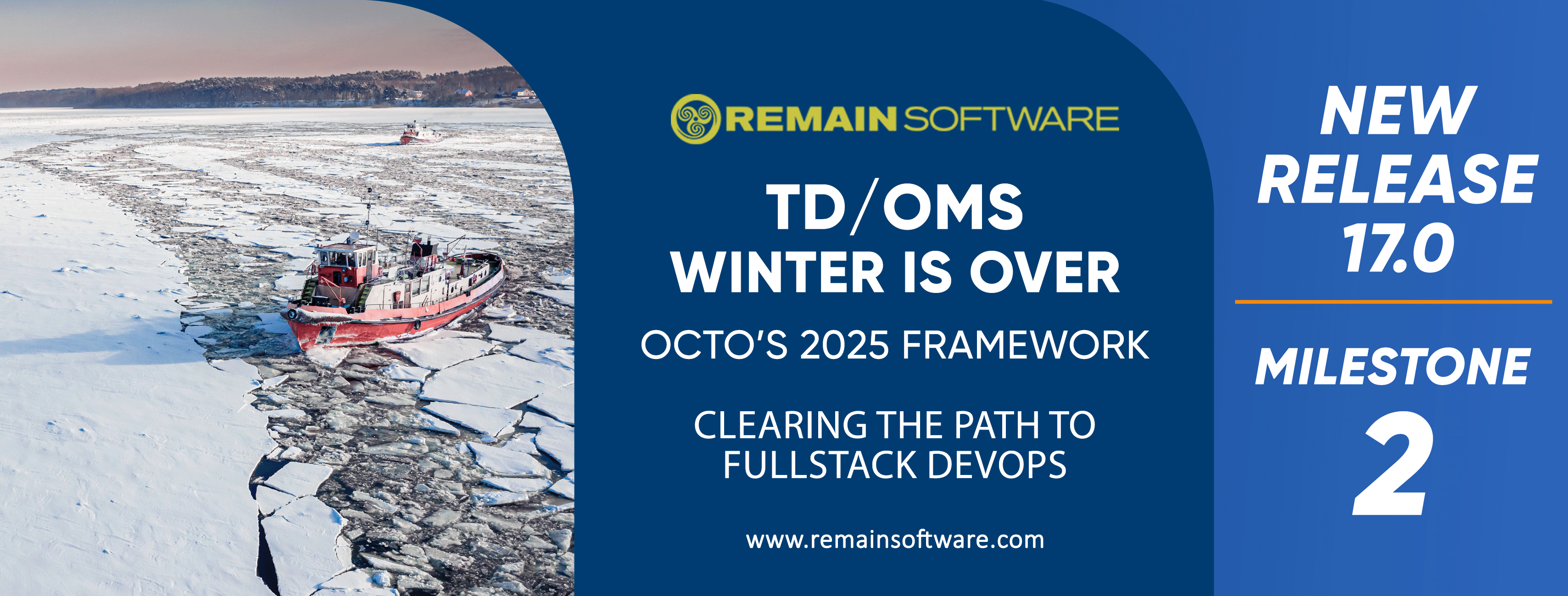 2025 Winter New Release TD/OMS Core V17.0 Milestone 2