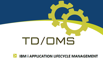 TD/OMS software change and lifecycle management solution for IBM i and multiplatform
